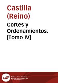 Cortes y Ordenamientos. [Tomo IV] | Biblioteca Virtual Miguel de Cervantes