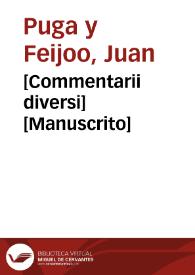 [Commentarii diversi] [Manuscrito] | Biblioteca Virtual Miguel de Cervantes