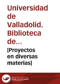 [Proyectos en diversas materias] | Biblioteca Virtual Miguel de Cervantes