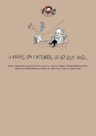 A veces, en octubre, es lo que pasa ... / Ángel González ; Dibujos de Carlos Ortín | Biblioteca Virtual Miguel de Cervantes