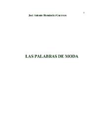Las palabras de moda / José Antonio Hernández Guerrero | Biblioteca Virtual Miguel de Cervantes