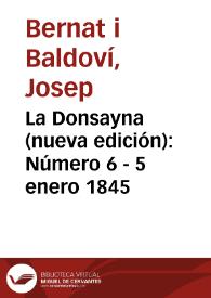 La Donsayna (nueva edición) [Texto impreso]. Número 6 - 5 enero 1845 | Biblioteca Virtual Miguel de Cervantes