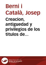 Creacion, antiguedad y privilegios de los titulos de Castilla | Biblioteca Virtual Miguel de Cervantes