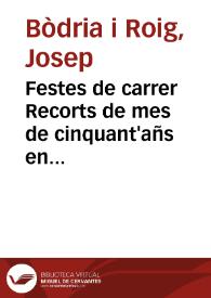 Festes de carrer Recorts de mes de cinquant'añs en arrere : trevall llegit en la sesió de Ciencies Históriques Arqueológiques de "Lo Rat-Penat" la nit del 15 de Abril de 1902 | Biblioteca Virtual Miguel de Cervantes