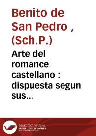 Arte del romance castellano : dispuesta segun sus principios generales  | Biblioteca Virtual Miguel de Cervantes