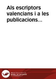 Als escriptors valencians i a les publicacions valencianes | Biblioteca Virtual Miguel de Cervantes