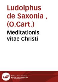 Meditationis vitae Christi | Biblioteca Virtual Miguel de Cervantes