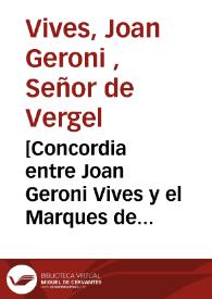 [Concordia entre Joan Geroni Vives y el Marques de Denia en la venta del lugar de Vergel al citado Marques, ratificada en Valencia, el 21 de Abril de 1790] | Biblioteca Virtual Miguel de Cervantes