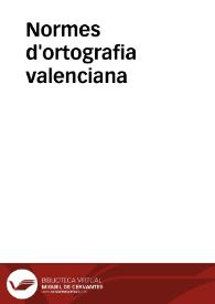 Normes d'ortografia valenciana | Biblioteca Virtual Miguel de Cervantes