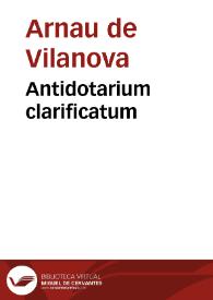 Antidotarium clarificatum | Biblioteca Virtual Miguel de Cervantes
