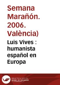 Luis Vives : humanista español en Europa | Biblioteca Virtual Miguel de Cervantes