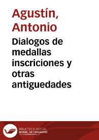 Dialogos de medallas inscriciones y otras antiguedades | Biblioteca Virtual Miguel de Cervantes
