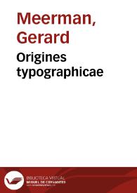 Origines typographicae | Biblioteca Virtual Miguel de Cervantes