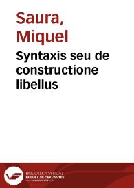 Syntaxis seu de constructione libellus | Biblioteca Virtual Miguel de Cervantes