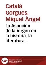 La Asunción de la Virgen en la historia, la literatura y el arte del pueblo valenciano | Biblioteca Virtual Miguel de Cervantes