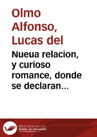 Nueua relacion, y curioso romance, donde se declaran las plagas de Egypto : con todo lo demas que vera el curioso | Biblioteca Virtual Miguel de Cervantes