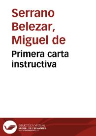 Primera carta instructiva | Biblioteca Virtual Miguel de Cervantes