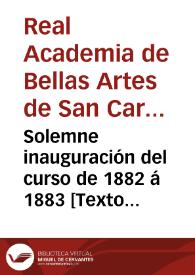 Solemne inauguración del curso de 1882 á 1883  | Biblioteca Virtual Miguel de Cervantes