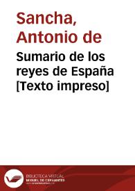 Sumario de los reyes de España [Texto impreso] | Biblioteca Virtual Miguel de Cervantes