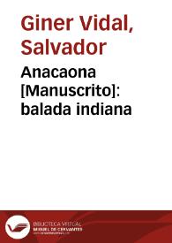 Anacaona [Manuscrito]: balada indiana | Biblioteca Virtual Miguel de Cervantes