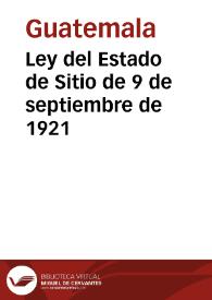 Ley del Estado de Sitio de 9 de septiembre de 1921 | Biblioteca Virtual Miguel de Cervantes