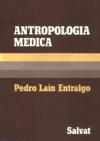 Antropología médica para clínicos / Pedro Laín Entralgo | Biblioteca Virtual Miguel de Cervantes