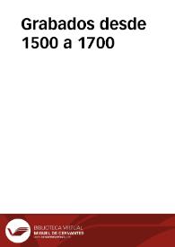 Grabados desde 1500 a 1700 | Biblioteca Virtual Miguel de Cervantes