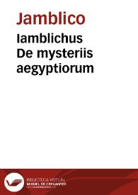 Iamblichus De mysteriis aegyptiorum | Biblioteca Virtual Miguel de Cervantes