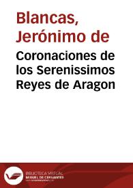 Coronaciones de los Serenissimos Reyes de Aragon | Biblioteca Virtual Miguel de Cervantes