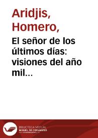 El señor de los últimos días: visiones del año mil [Fragmento] / Homero Aridjis | Biblioteca Virtual Miguel de Cervantes