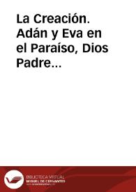 La Creación. Adán y Eva en el Paraíso, Dios Padre sobre ellos en una nube | Biblioteca Virtual Miguel de Cervantes