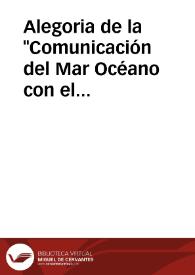 Alegoria de la "Comunicación del Mar Océano con el Mediterraneo" | Biblioteca Virtual Miguel de Cervantes