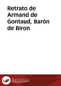 Retrato de Armand de Gontaud, Barón de Biron | Biblioteca Virtual Miguel de Cervantes