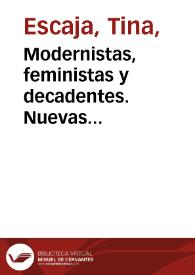Modernistas, feministas y decadentes. Nuevas aproximaciones a "Salomé decapitada": el caso de Delmira Agustini / Tina Escaja | Biblioteca Virtual Miguel de Cervantes