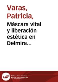 Máscara vital y liberación estética en Delmira Agustini / Patricia Varas | Biblioteca Virtual Miguel de Cervantes