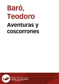 Aventuras y coscorrones / Teodoro Baró | Biblioteca Virtual Miguel de Cervantes