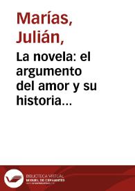 La novela: el argumento del amor y su historia temporal / Julián Marías | Biblioteca Virtual Miguel de Cervantes