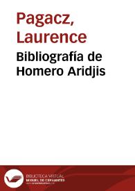 Bibliografía de Homero Aridjis / Laurence Pagacz | Biblioteca Virtual Miguel de Cervantes