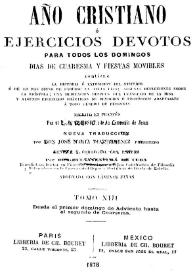 Año cristiano, o ejercicios devotos para todos los días del año. Tomo 13 / por el P.J. Croisset ; traducida del francés por el P.J.F. de Isla | Biblioteca Virtual Miguel de Cervantes