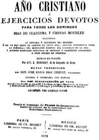 Año cristiano, o ejercicios devotos para todos los días del año. Tomo 16 / por el P.J. Croisset ; traducida del francés por el P.J.F. de Isla | Biblioteca Virtual Miguel de Cervantes
