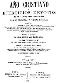 Año cristiano, o ejercicios devotos para todos los días del año. Tomo 17 / por el P.J. Croisset ; traducida del francés por el P.J.F. de Isla | Biblioteca Virtual Miguel de Cervantes