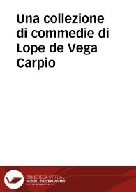 Una collezione di commedie di Lope de Vega Carpio | Biblioteca Virtual Miguel de Cervantes
