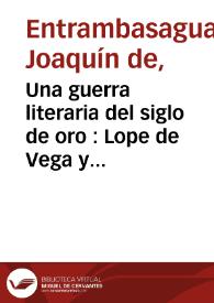 Una guerra literaria del siglo de oro : Lope de Vega y los preceptistas aristotélicos | Biblioteca Virtual Miguel de Cervantes