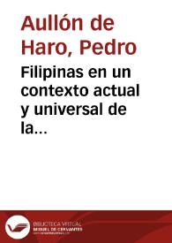 Filipinas en un contexto actual y universal de la cultura / Pedro Aullón de Haro | Biblioteca Virtual Miguel de Cervantes