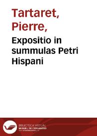 Expositio in summulas Petri Hispani | Biblioteca Virtual Miguel de Cervantes