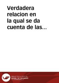 Verdadera relacion en la qual se da cuenta de las trazas y albitrios que tuuo el Cosario Blanquillo, morisco renegado, natural de la ciudad de Arcos, en el discurso del tiempo que fue cosario en las costas de España, lleuando della muchos cautiuos : dase cuenta de las desgracias, y enemigos que tuuo con desseo de auerle a las manos, y como al fin vino a poder de Ioan Mellado, Patron del Bergantin de Melilla, y la vitoria que tuuo, juntamente con la justicia que se hizo del, y de sus copañeros | Biblioteca Virtual Miguel de Cervantes