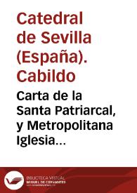 Carta de la Santa Patriarcal, y Metropolitana Iglesia de Sevilla, al Sumo Pontífice el Señor Pio Sexto, en manifestacion de su jubilo y alegria, dando à su Santidad las gracias por la aprobacion de todas las Obras y Escritos del Venerable ... Señor D. Juan de Palafox y Mendoza, Obispo de la Puebla de los Angeles en México, y de Osma en España ... | Biblioteca Virtual Miguel de Cervantes