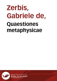 Quaestiones metaphysicae | Biblioteca Virtual Miguel de Cervantes