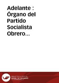 Adelante : Órgano del Partido Socialista Obrero [Español] (México, D. F.) | Biblioteca Virtual Miguel de Cervantes
