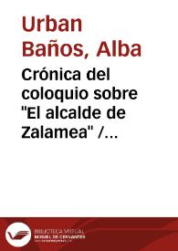 Crónica del coloquio sobre "El alcalde de Zalamea" / Alba Urban Baños | Biblioteca Virtual Miguel de Cervantes